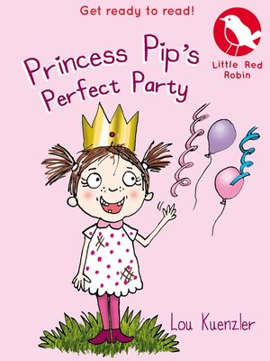 cover image of Princess Pip's Perfect Party